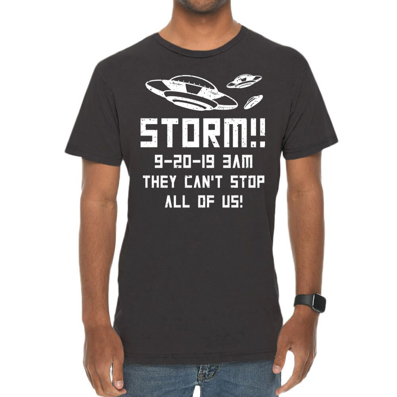 Storm Area 51 9 20 19 3 Am They Can't Stop Us Sweatshirt Vintage T-shirt | Artistshot