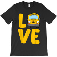 Love School Bus Driver Funny Bus Driver T-shirt | Artistshot