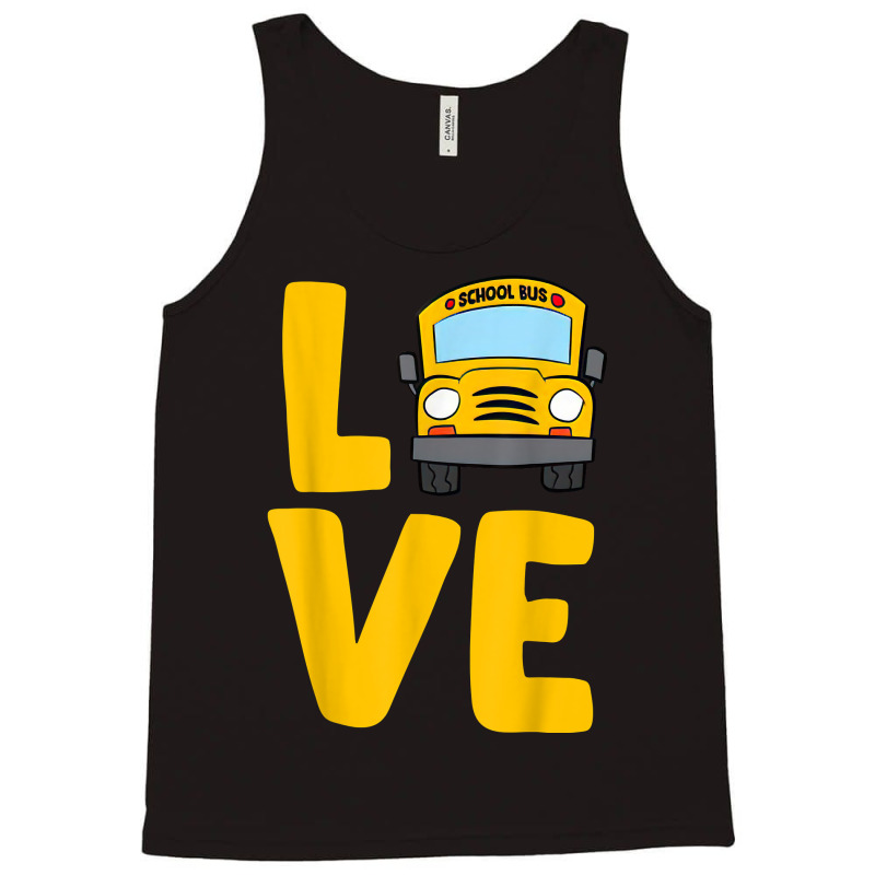 Love School Bus Driver Funny Bus Driver Tank Top | Artistshot