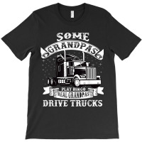 Mens Grandpa, Truck Driver Cool Gift For The Trucker Grandpa T-shirt | Artistshot