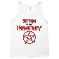 Satan Is My Homeboy   Satanic Satanism Pentagram T Shirt Tank Top | Artistshot