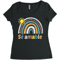 Sé Amable Spanish Bilingual Teacher Be Kind Boho Rainbow Pullover Hoo Women's Triblend Scoop T-shirt | Artistshot