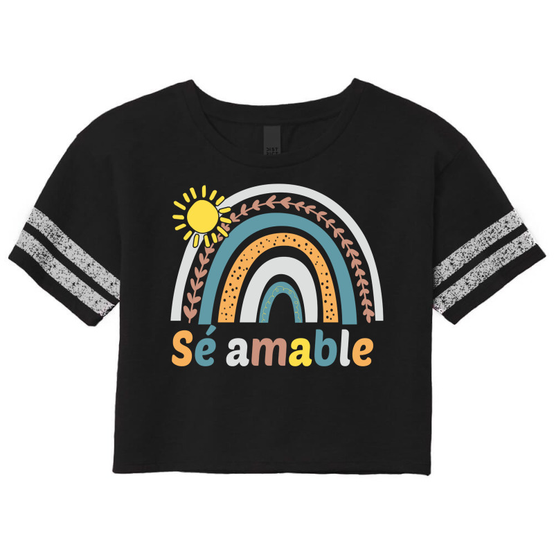 Sé Amable Spanish Bilingual Teacher Be Kind Boho Rainbow Pullover Hoo Scorecard Crop Tee by cm-arts | Artistshot