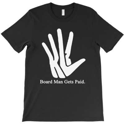 Board Man Gets Paid Kawhi Leonard   White Style T-shirt Designed By Ananda Balqis