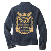 King Born In October 1989 Is A Combination King Birthday Gif T Shirt Ladies Denim Jacket | Artistshot