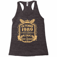 King Born In October 1989 Is A Combination King Birthday Gif T Shirt Racerback Tank | Artistshot