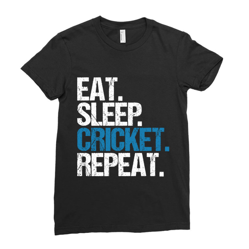 Eat. Sleep. Cricket. Repeat. Ladies Fitted T-Shirt by Kanjolen689 | Artistshot