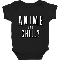 Anime And Chill, Baby Bodysuit | Artistshot