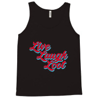 Live Laugh Loot (worn - Red Cyan) Tank Top | Artistshot