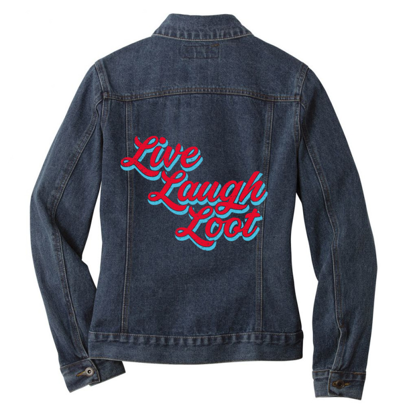 Live Laugh Loot (worn - Red Cyan) Ladies Denim Jacket by Kuwannin528 | Artistshot