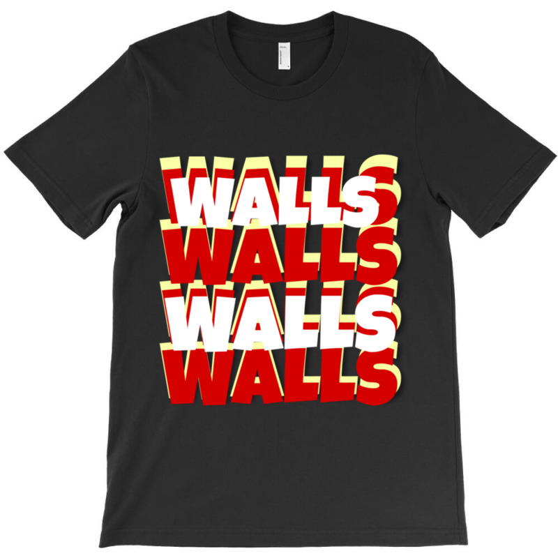 Walls T-shirt | Artistshot