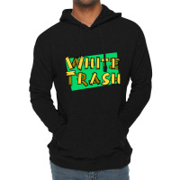 White Trash Lightweight Hoodie | Artistshot