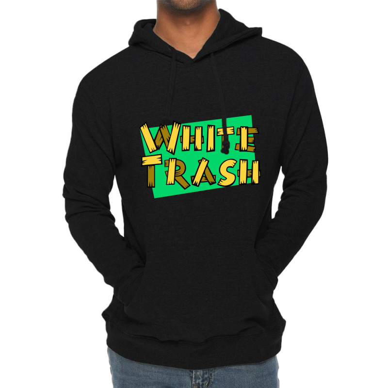 White Trash Lightweight Hoodie | Artistshot