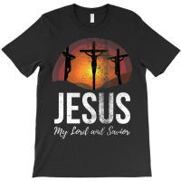 Christian Faith Jesus My Lord And Savior T-shirt | Artistshot