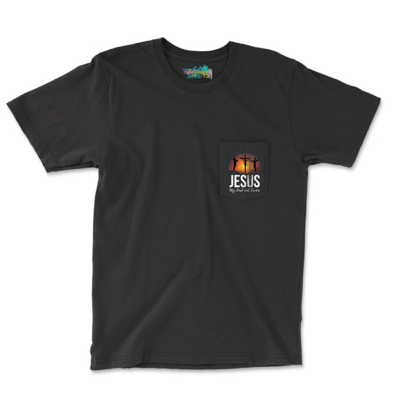 Christian Faith Jesus My Lord And Savior Pocket T-shirt | Artistshot