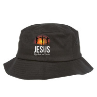 Christian Faith Jesus My Lord And Savior Bucket Hat | Artistshot