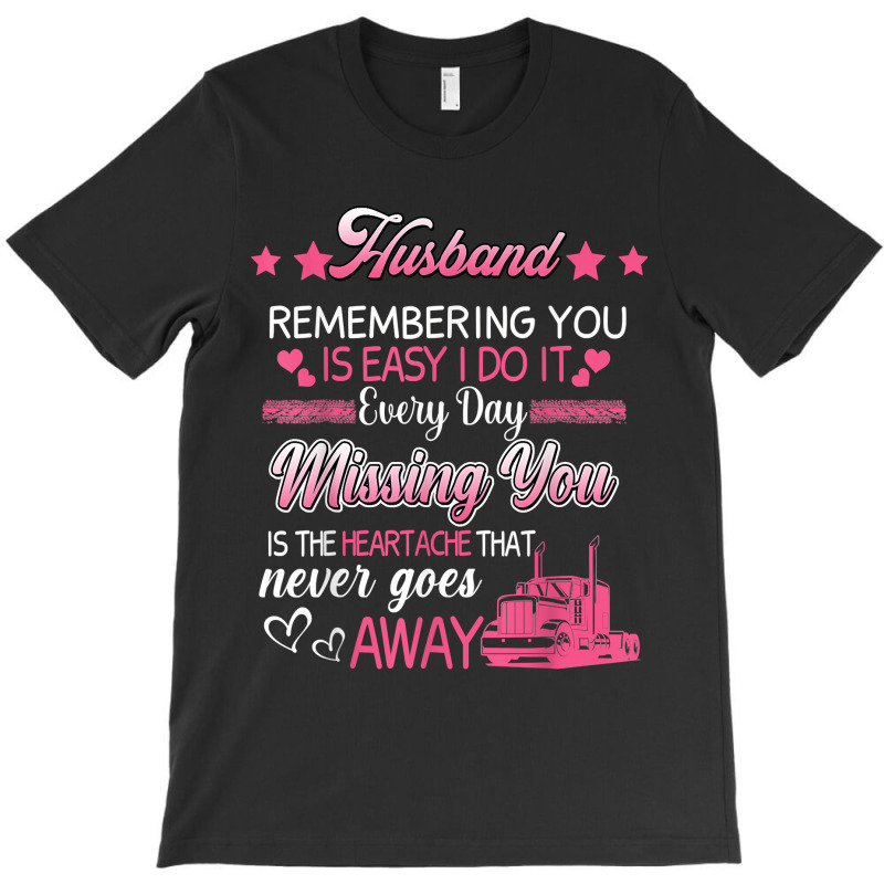 My Husband Truck Driver Proud Trucker Wife In Memories T-shirt | Artistshot