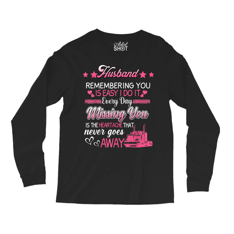 My Husband Truck Driver Proud Trucker Wife In Memories Long Sleeve Shirts | Artistshot