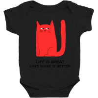 Life Is Great Cats, Make It Better Baby Bodysuit | Artistshot