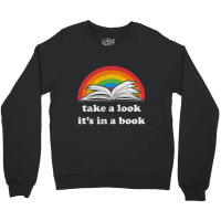 Take A Look It's In A Book Reading Vintage Retro Rainbow Pullover Hood Crewneck Sweatshirt | Artistshot