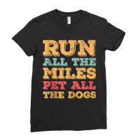 Run All The Miles Pet All The Dogs Funny Marathon Running Tank Top Ladies Fitted T-shirt | Artistshot