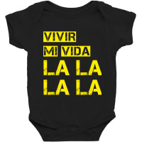 Vivir Mi Vida Baby Bodysuit | Artistshot