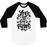 Love Has Four Paws Novelty Dog Lover And Owner Item T Shirt 3/4 Sleeve Shirt | Artistshot