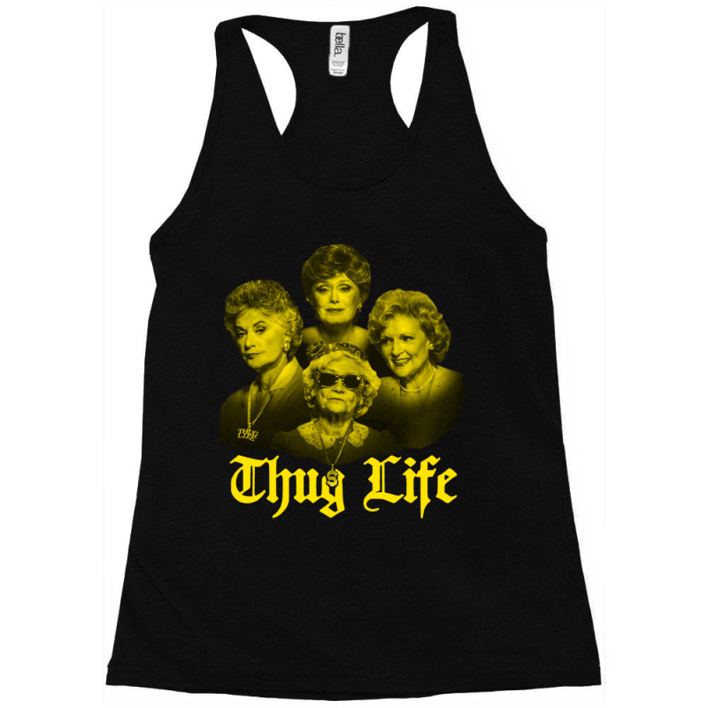 Thug Life Golden Racerback Tank by cm-arts | Artistshot