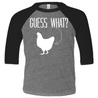 Guess  What? Toddler 3/4 Sleeve Tee | Artistshot