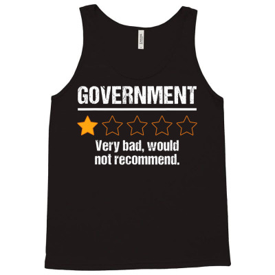 Government Very Bad Would Not Recommend Funny Rating Stars T Shirt Tank Top Designed By Bradshawkristian