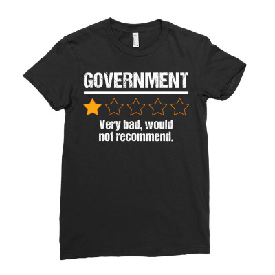 Government Very Bad Would Not Recommend Funny Rating Stars T Shirt Ladies Fitted T-shirt Designed By Bradshawkristian