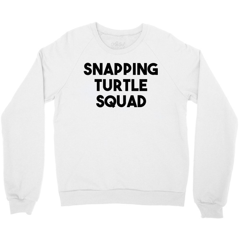 Snapping Turtle Lover Funny Snapping Turtle Squad Crewneck Sweatshirt | Artistshot