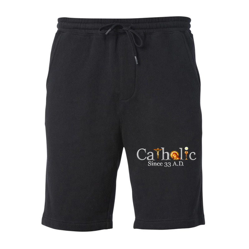 Catholic Since 33 Ad T Shirt Fleece Short | Artistshot