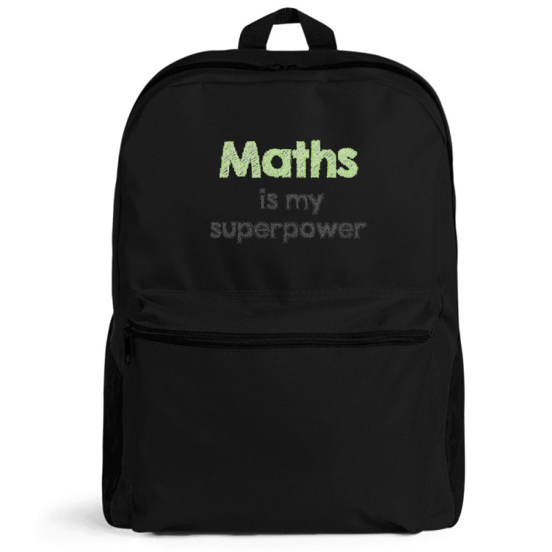 Maths Is My Superpower Backpack | Artistshot