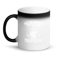 Chuck Norris Doesn't Play Hide And Seek Quote Magic Mug | Artistshot