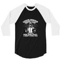 Chuck Norris Doesn't Play Hide And Seek Quote 3/4 Sleeve Shirt | Artistshot