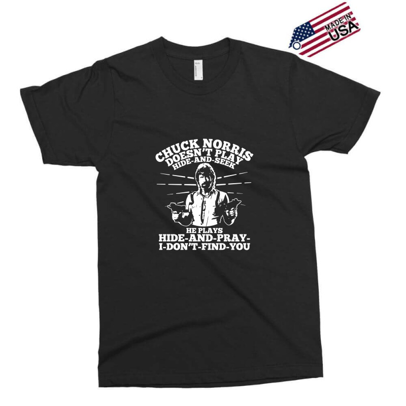 Chuck Norris Doesn't Play Hide And Seek Quote Exclusive T-shirt | Artistshot