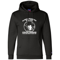 Chuck Norris Global Warming Quote Champion Hoodie | Artistshot