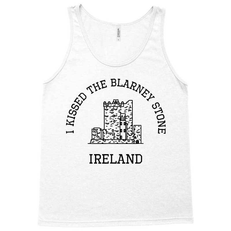 I Kissed The Blarney Stone Tank Top | Artistshot