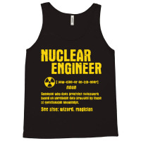 Nuclear Engineer Tank Top | Artistshot