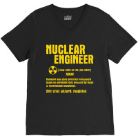 Nuclear Engineer V-neck Tee | Artistshot