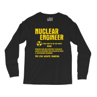 Nuclear Engineer Long Sleeve Shirts | Artistshot