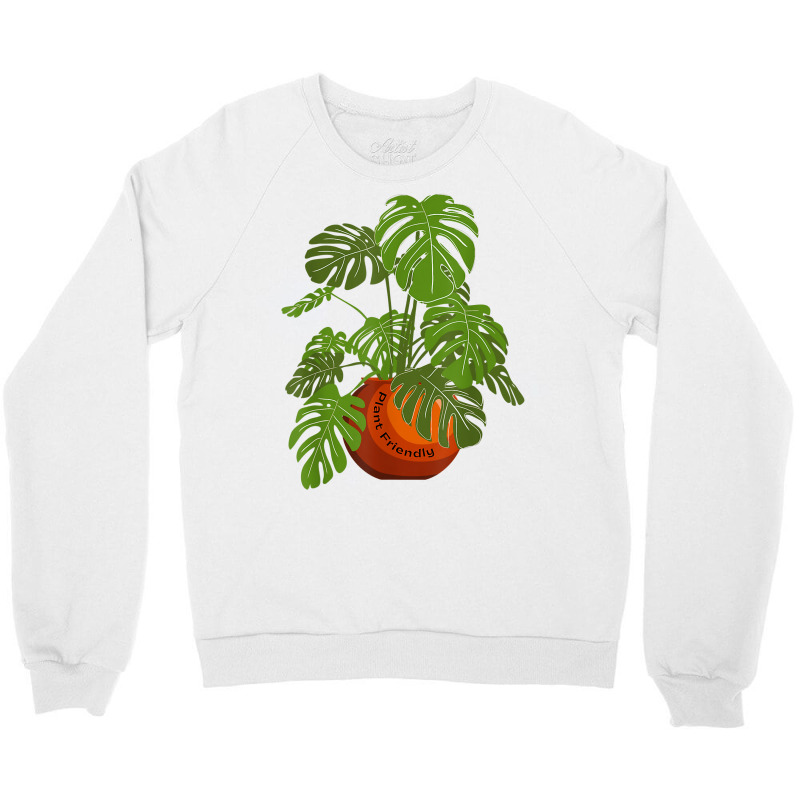 Monstera Potted Plant Friendly Plant Love Gardener Botanist T Shirt Crewneck Sweatshirt by cm-arts | Artistshot