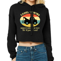 Camel Towing Retro Adult Humor Saying Cropped Hoodie | Artistshot