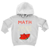 Math And Watermelons Mathematics Calculation Numbers T Shirt Toddler Hoodie | Artistshot