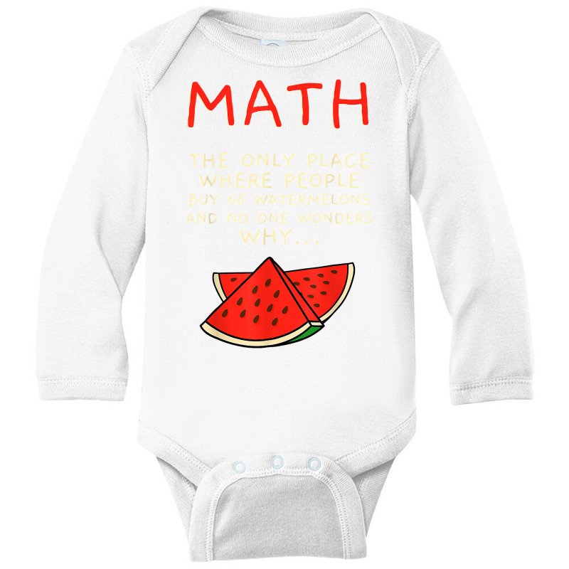 Math And Watermelons Mathematics Calculation Numbers T Shirt Long Sleeve Baby Bodysuit by cm-arts | Artistshot