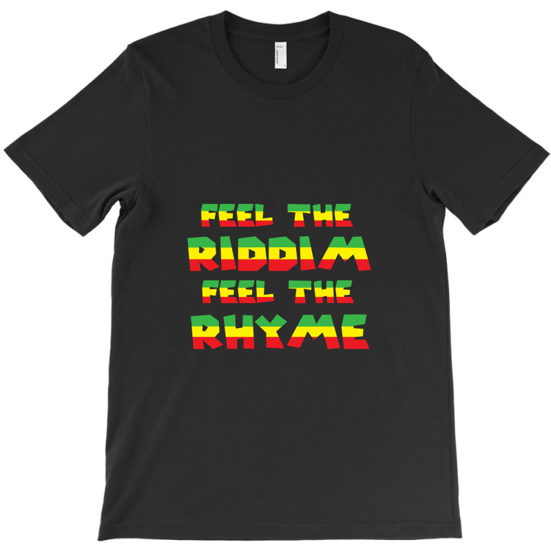 Cool Runnings Feel The Riddim Feel The Rhyme T-shirt | Artistshot