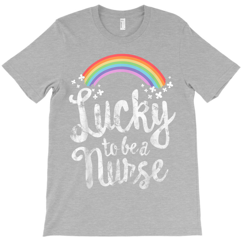 Lucky To Be A Nurse School St Patricks Day Gift T-shirt | Artistshot