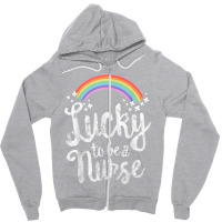 Lucky To Be A Nurse School St Patricks Day Gift Zipper Hoodie | Artistshot