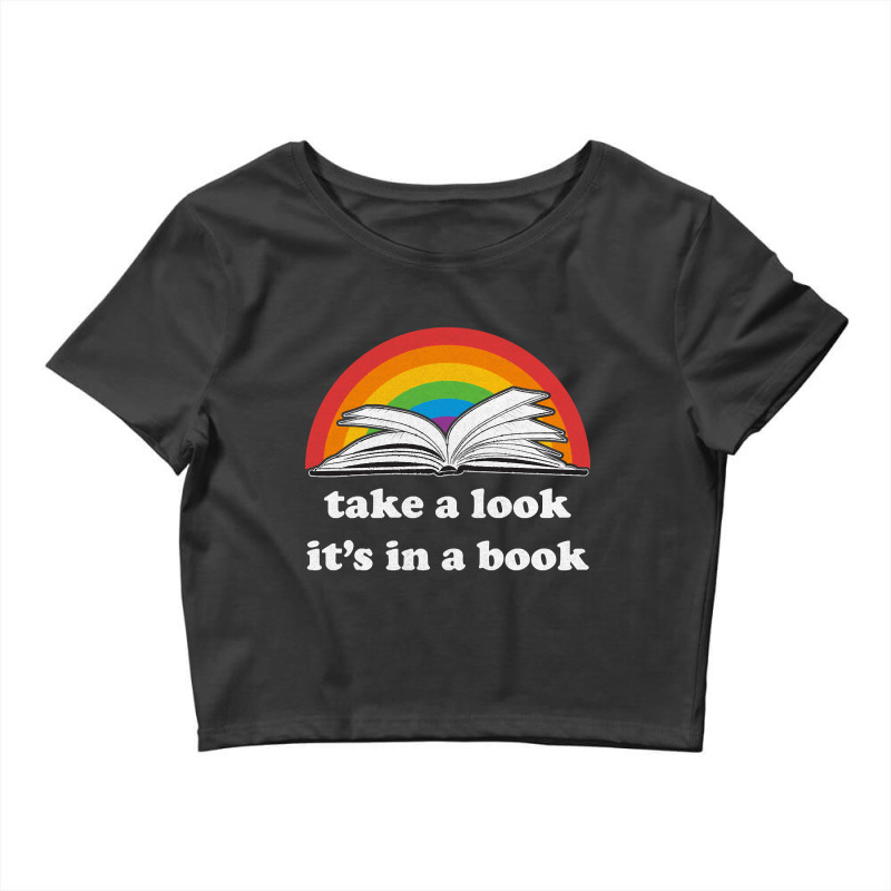 Take A Look, It's In A Book, Rainbows, Retro Book Lovers Design, Bookw Crop Top by SHOPTYU6 | Artistshot